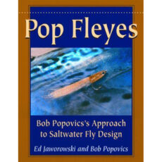 Pop Fleyes - Bob Popovics's Approach to Saltwater Fly Design